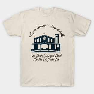 San Pedro Calungsod Parish - Sanctuary Of Padre Pio T-Shirt